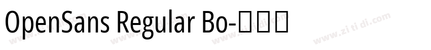 OpenSans Regular Bo字体转换 OpenSans Regular Bo字体转换